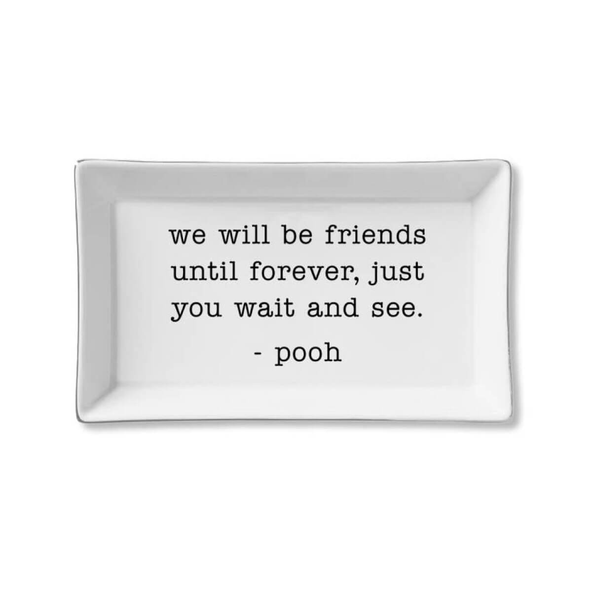 Friends Until Forever Ceramic Tray