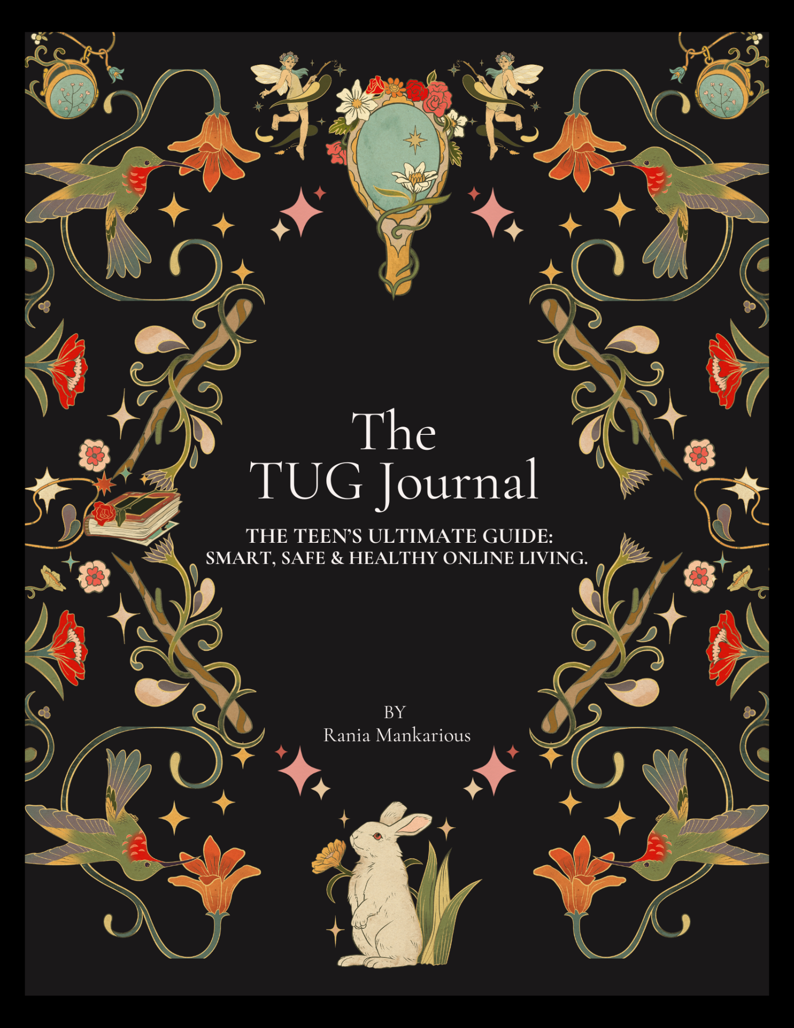 TUG: Teens Ultimate Guide – A Guided Journal for Online Safety