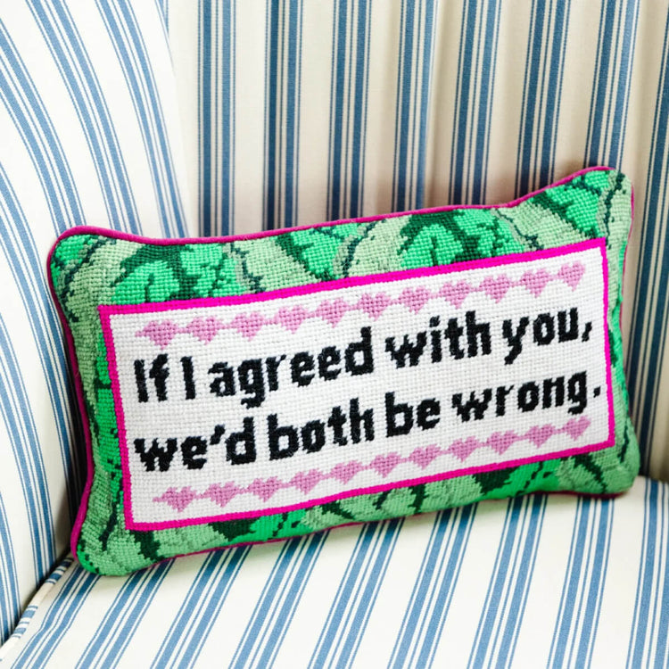 Furbish Studio Both Be Wrong Needlepoint Pillow front | MILK MONEY milkmoney.co | 	Home decor online, Modern home decor, Luxury home furnishings, Best home decor, Home accessories for sale, Living room furniture sets, Kitchen decor ideas, Wall art for home, Bathroom accessories, Vintage home decor, Minimalist home decor
