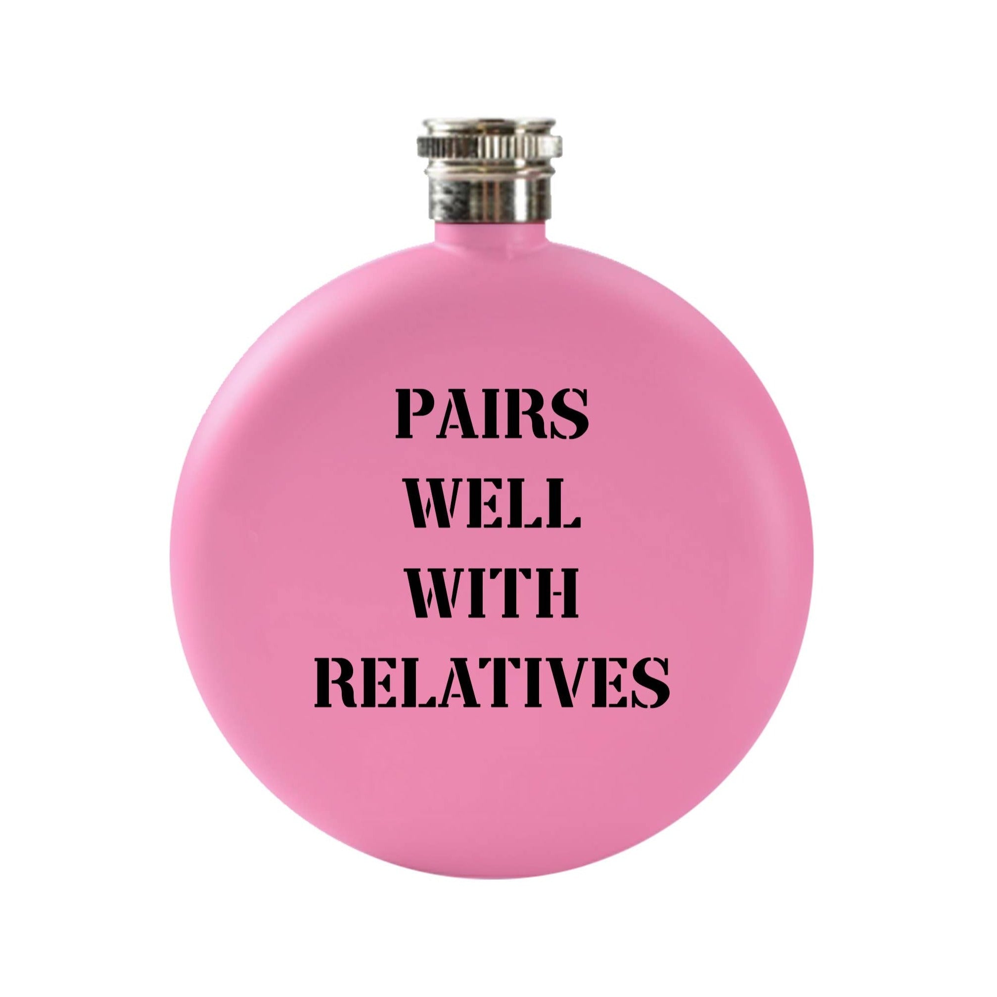 Pairs Well With Relatives Pink Round Flask pink front | MILK MONEY milkmoney.co | Cute gift