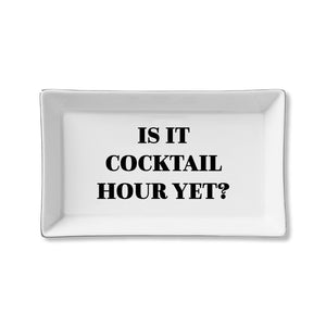 Is It Cocktail Hour Yet? Ceramic Tray front | MILK MONEY milkmoney.co | white elephant gift ideas, gift, mother's day gift ideas, white elephant gift, gift shops near me